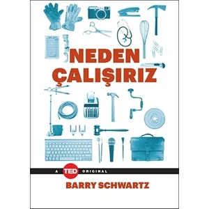 Neden Çalışırız