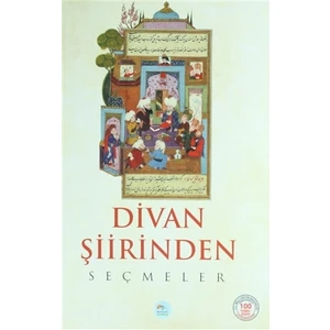 Divan Şiirinden Seçmeler