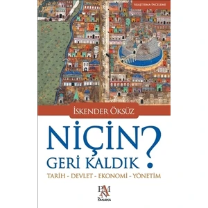 Niçin Geri Kaldık?