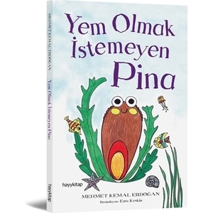 Yem Olmak İstemeyen Pina