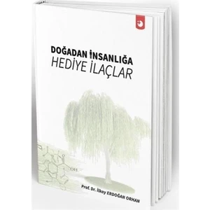 Doğadan İnsanlığa Hediye İlaçlar