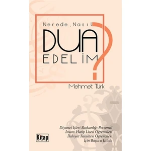 Nerede Nasıl Dua Edelim?