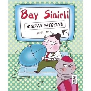Bay Sinirli - Medya Patronu