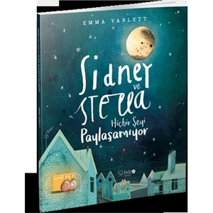 Sidney ve Stella Hiçbir Şeyi Paylaşamıyor
