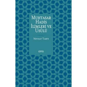 Muhtasar Hadis İlimleri ve Usulü