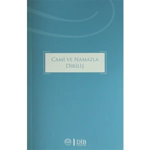 Cami ve Namazla Diriliş