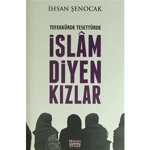 Tefekkürde Tesettürde İslam Diyen Kızlar