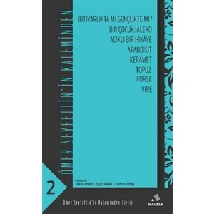 Ömer Seyfettin’in Kaleminden 2