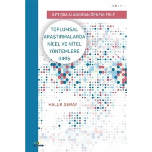 Toplumsal Araştırmalarda Nicel ve Nitel Yöntemlere Giriş