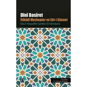 Dini Basiret - İtikadi Mezhepler ve Ehl-i Sünnet