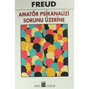 Amatör Psikanalizi Sorunu Üzerine