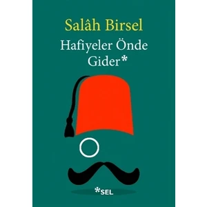 Hafiyeler Önde Gider - Salâh Birsel