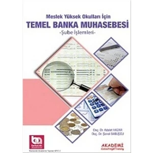 Akademi Consulting Training Meslek Yüksek Okulları için Temel Banka Muhasebesi