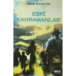 Eski Kahramanlar