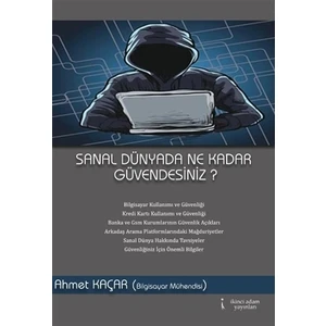 Sanal Dünyada Ne Kadar Güvendesiniz?
