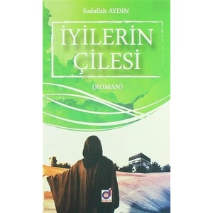 İyilerin Çilesi