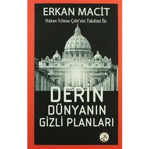 Derin Dünyanın Gizli Planları