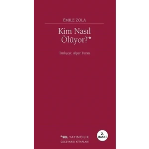 Kim Nasıl Ölüyor? - Émile Zola