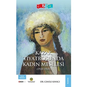 Kazak Tiyatrosunda Kadın Meselesi