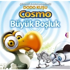 Çevreci Kahramanımız Dodo Kuşu Cosmo - Büyük Boşluk