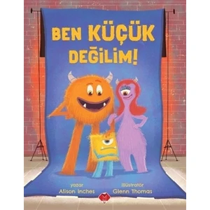 Ben Küçük Değilim!