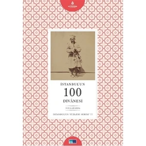 İstanbul’un 100 Divanesi