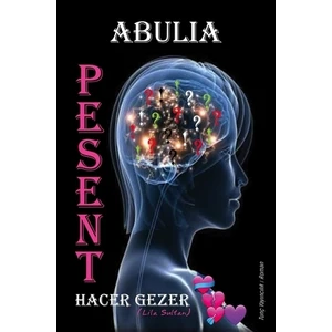 Pesent Abulıa