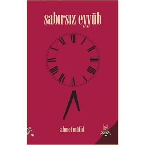 Sabırsız Eyyüb