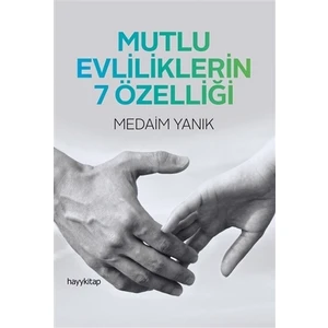Mutlu Evliliklerin 7 Özelliği
