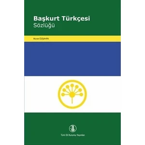 Türk Dil Kurumu Yayınları Başkurt Türkçesi Sözlüğü