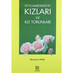 Peygamberimizin Kızları ve Kız Torunları