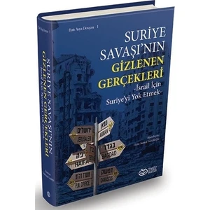 Suriye Savaşı'nın Gizlenen Gerçekleri