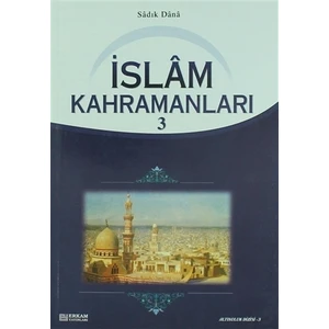 İslam Kahramanları - 3