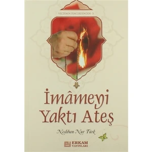 İmameyi Yaktı Ateş