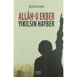 Allah-u Ekber Yıkılsın Hayber