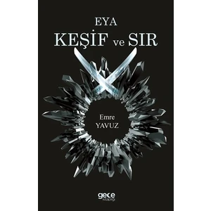 Eya Keşif ve Sır