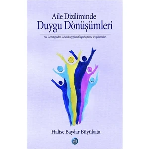 Aile Diziliminde Duygu Dönüşümleri