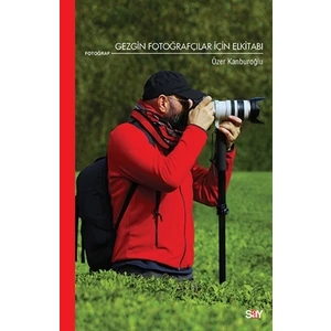 Gezgin Fotoğrafçılar İçin Elkitabı