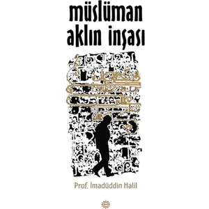 Müslüman Aklın İnşası