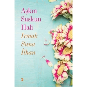 Aşkın Suskun Hali
