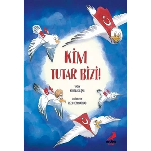 Kim Tutar Bizi!