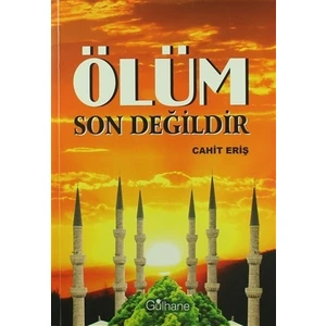 Ölüm Son Değildir