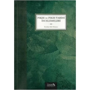 Fıkıh ve Fıkıh Tarihi İncelemeleri