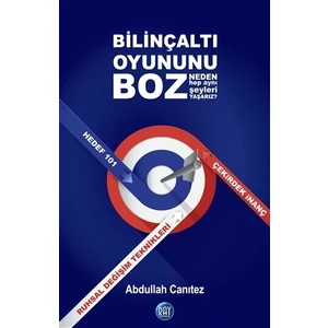 Bilinçaltı Oyununu Boz