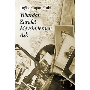 Yıllardan Zarafet Mevsimlerden Aşk