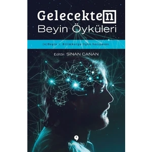 Gelecekten Beyin Öyküleri