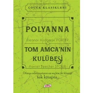 Polyanna - Tom Amca’nın Kulübesi