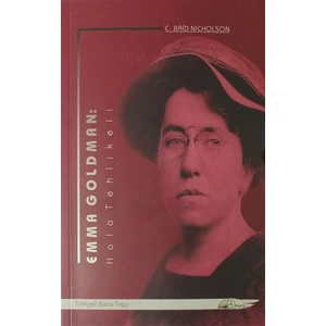 Emma Goldman: Hala Tehlikeli