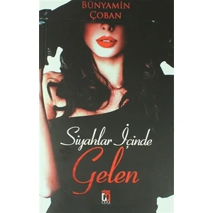 Siyahlar İçinde Gelen