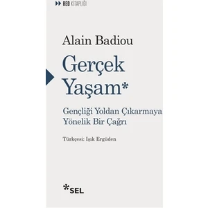 Gerçek Yaşam - Alain Badiou